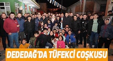 Dededağ’da Tüfekci Coşkusu