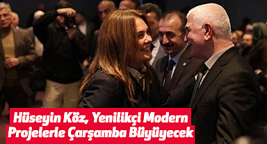 Hüseyin Köz, Yenilikçi Modern Projelerle Çarşamba Büyüyecek