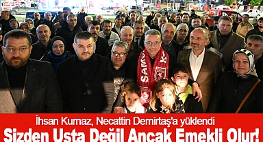 İhsan Kurnaz: Sizden Usta Değil Ancak Emekli Olur!