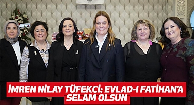 İmren Nilay Tüfekci: Evlad-ı Fatihan'a Selam Olsun