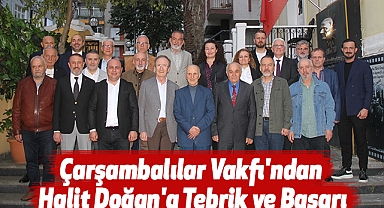 Çarşambalılar Vakfı'ndan Halit Doğan'a Tebrik ve Başarı