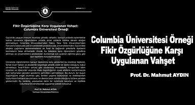 Columbia Üniversitesi Örneği Fikir Özgürlüğüne Karşı Uygulanan Vahşet