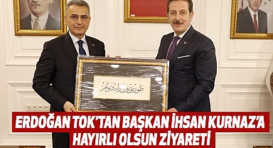 Erdoğan Tok’tan Başkan İhsan Kurnaz’a Hayırlı Olsun Ziyareti