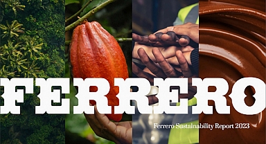 Ferrero Grubu, sürdürülebilirlik raporunu paylaştı