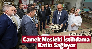 Camek Mesleki İstihdama Katkı Sağlıyor