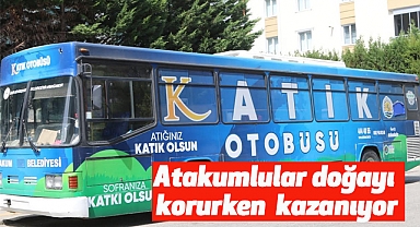 Atakumlular doğayı korurken kazanıyor