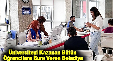 Üniversiteyi Kazanan Bütün Öğrencilere Burs Veren Belediye