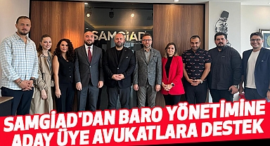SAMGİAD'dan baro yönetimine aday üye avukatlara destek