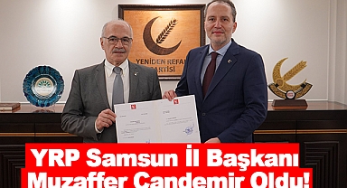 YRP Samsun İl Başkanı Muzaffer Candemir Oldu!