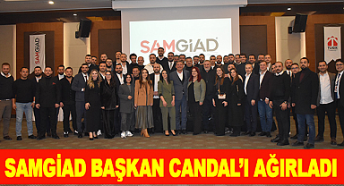 SAMGİAD Başkan Candal'ı ağırladı