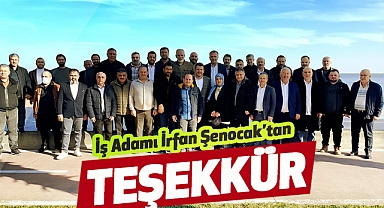 İş Adamı İrfan Şenocak’tan Teşekkür