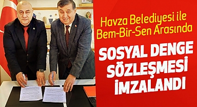 Havza Belediyesi ile Bem-Bir-Sen Arasında Sosyal Denge Sözleşmesi İmzalandı