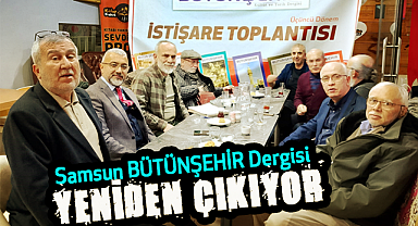 Samsun BÜTÜNŞEHİR Dergisi yeniden çıkıyor