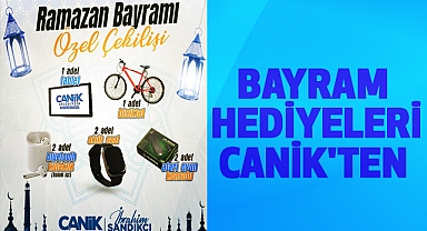 Bayram Hediyeleri Canik'ten