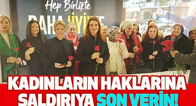 Kadınların Haklarına Saldırıya Son Verin!