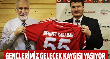 Mehmet Karaman: Gençlerimiz Gelecek Kaygısı Yaşıyor