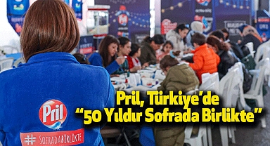Pril, Türkiye’de “50 Yıldır Sofrada Birlikte”