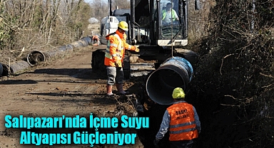 Salıpazarı’nda İçme Suyu Altyapısı Güçleniyor