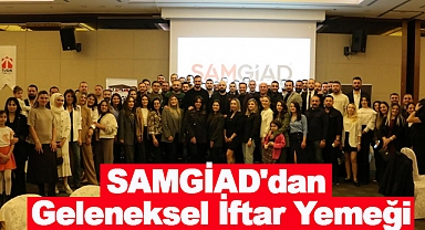 SAMGİAD'dan Geleneksel İftar Yemeği