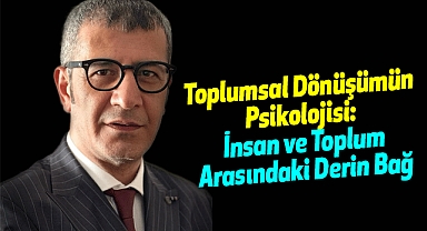 Toplumsal Dönüşümün Psikolojisi: İnsan ve Toplum Arasındaki Derin Bağ