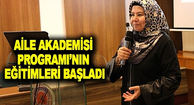 Aile Akademisi Programı’nın Eğitimleri Başladı