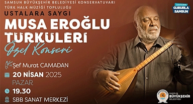 Büyükşehir’den Ustalara Saygı Musa Eroğlu Türküleri Özel Konseri