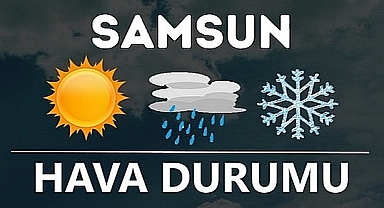 Samsun’da 15 Nisan Hava Durumu: Serin ve Rüzgarlı Bir Gün Bekleniyor