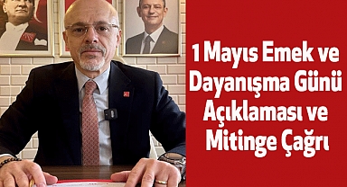 1 Mayıs Emek ve Dayanışma Günü Açıklaması ve Mitinge Çağrı