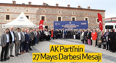 AK Parti’nin 27 Mayıs Darbesi Mesajı