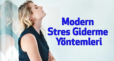 Modern Stres Giderme Yöntemleri