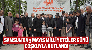 Samsun'da 3 Mayıs Milliyetçiler Günü Coşkuyla Kutlandı