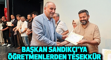 Başkan Sandıkçı'ya Öğretmenlerden Teşekkür