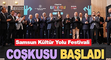 Samsun Kültür Yolu Festivali Coşkusu Başladı