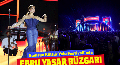 Samsun Kültür Yolu Festivali'nde Ebru Yaşar Rüzgarı