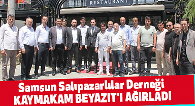 Samsun Salıpazarlılar Derneği Kaymakam Beyazıt'ı Ağırladı