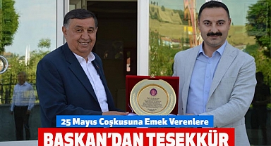 25 Mayıs Coşkusuna Emek Verenlere Başkan’dan Teşekkür
