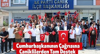 Cumhurbaşkanının Çağrısına Caniklilerden Tam Destek