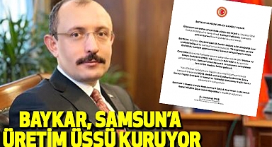 Baykar, Samsun’a Üretim Üssü Kuruyor