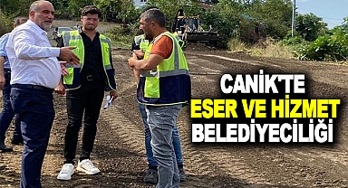 Canik'te eser ve hizmet belediyeciliği