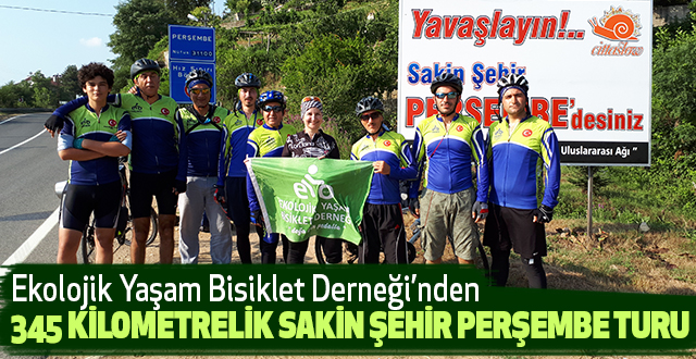 Ekolojik Yaşam Bisiklet Derneği'nden 345 Kilometrelik Sakin Şehir Perşembe Turu