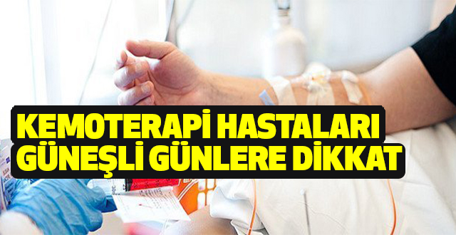 Kemoterapi ve Güneş