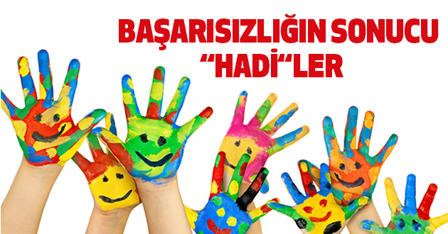 Başarısızlığının Sonucu 'hadi'ler