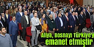 Aliya, Bosnayı Türkiye'ye emanet etmiştir