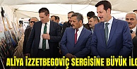 ALİYA İZZETBEGOVİÇ Sergisine Büyük İlgi