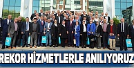 Rekor Hizmetlerle Anılıyoruz