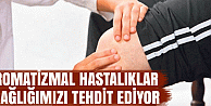 Romatizmal hastalıklar sağlığımızı tehdit ediyor