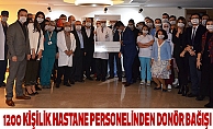 1200 kişilik hastane personelinden donör bağışı