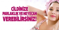 Cildinize Parlaklık ve Heyecan Verebilirsiniz!