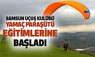Samsun Uçuş Kulübü Yamaç paraşütü eğitimlerine başladı!