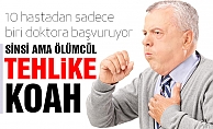 Sinsi Ama Ölümcül Tehlike Koah!